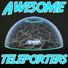 Awesome Teleporters