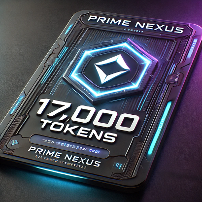  17,000 Prime Nexus Tokens – The Ultimate Gaming Boost!